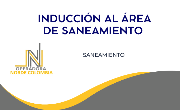 INDUCCIÓN AL ÁREA DE SANEAMIENTO