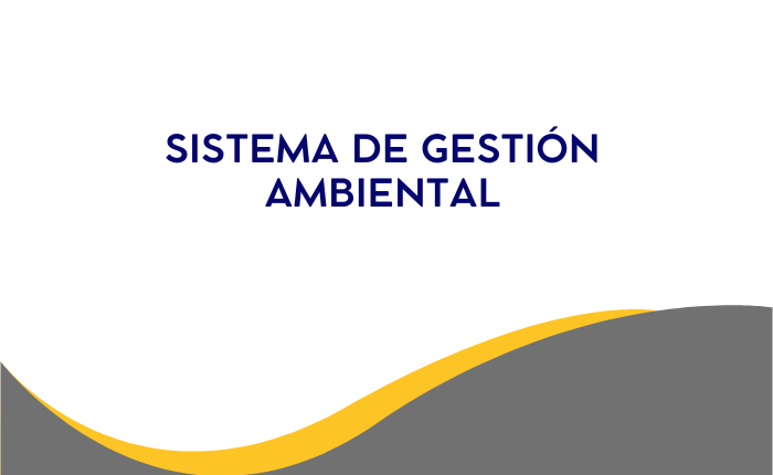 SISTEMA DE GESTIÓN AMBIENTAL